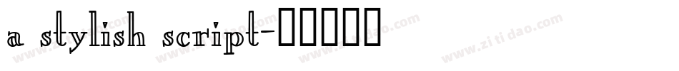 a stylish script字体转换